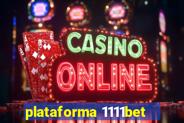 plataforma 1111bet